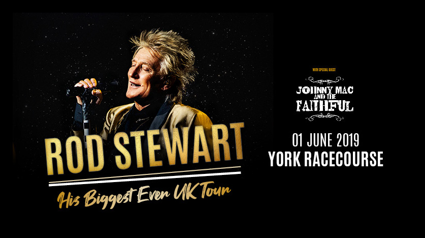 BOOK HERE: VIP Packages with Rod Stewart Live in Concert | York Racecourse